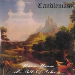 Candlemass : Mirror, Mirror - Bells of Acheron